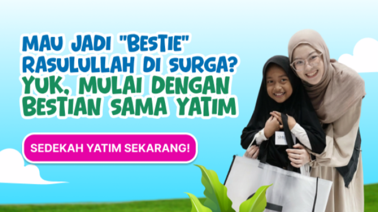 Sedekah untuk Yatim, Ikhtiar Meneladani Rasulullah